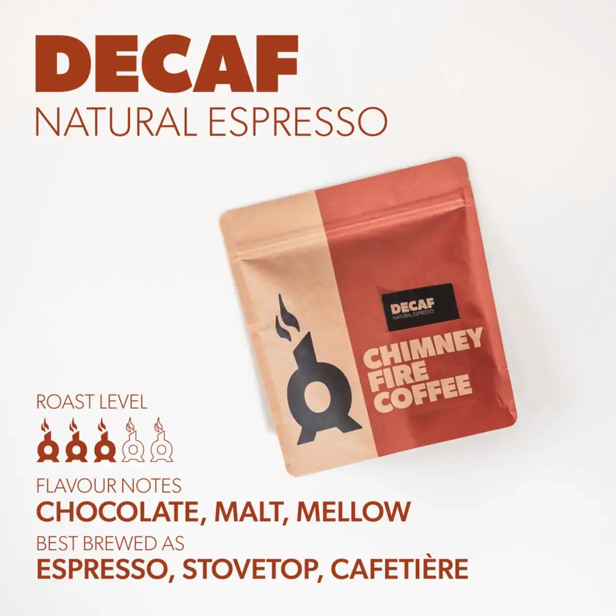 Chimney Fire - Chimney Fire Natural Decaf Coffee Beans - Chocolate, Malt, Mellow - Coffee Beans - Prime Coffee Suppliers